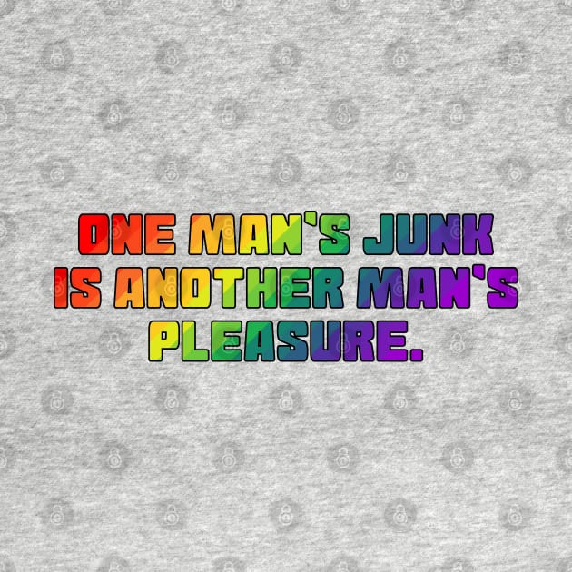 One Man's Junk Is Another Man's Pleasure by Muzehack